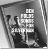 「Songs for Silverman」Ben Folds